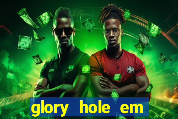glory hole em porto alegre